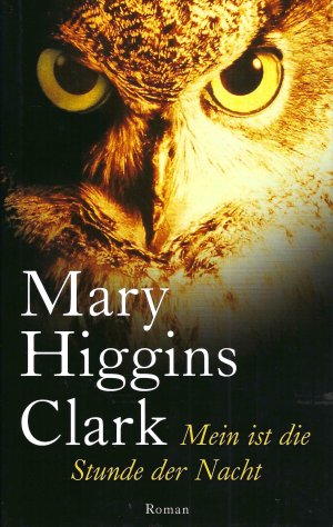 gebrauchtes Buch – Mary Higgins Clark – Mein ist die Stunde der Nacht