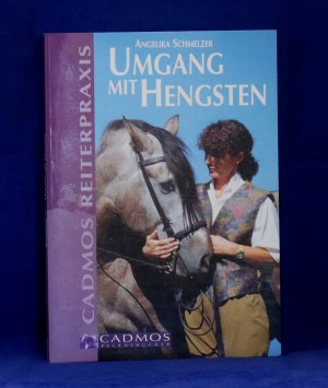 gebrauchtes Buch – Angelika Schmelzer – Umgang mit Hengsten