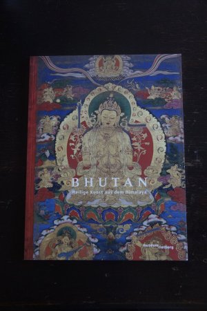 gebrauchtes Buch – Bhutan – Heilige Kunst aus dem Himalaya