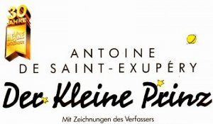 Der kleine Prinz. Mit Zeichn. d. Verf. / Heyne-Bücher / 1 / Heyne allgemeine Reihe ; Nr. 7808 : Sonderprogramm Jubiläum 30 Jahre