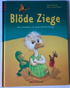 Blöde Ziege/Dumme Gans. Eine Geschichte von Streit und Versöhnung (Wendebuch)