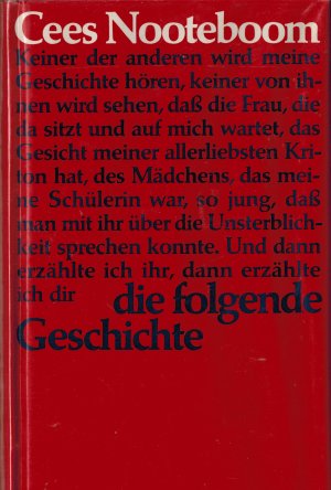 gebrauchtes Buch – Cees Nooteboom – Die folgende Geschichte