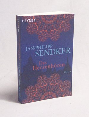 gebrauchtes Buch – Jan-Philipp Sendker – Das Herzenhören : Roman / Jan-Philipp Sendker