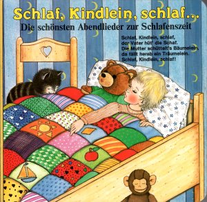 Schlaf, Kindlein, schlaf... Die schönsten Abendlieder zur Schlafenszeit