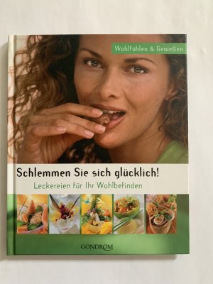 Schlemmen Sie sich glücklich!