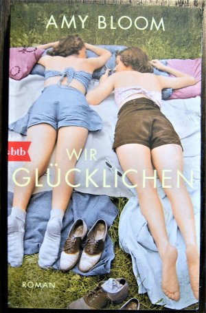 gebrauchtes Buch – Amy Bloom – Wir Glücklichen