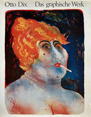 Otto Dix. Das graphische Werk