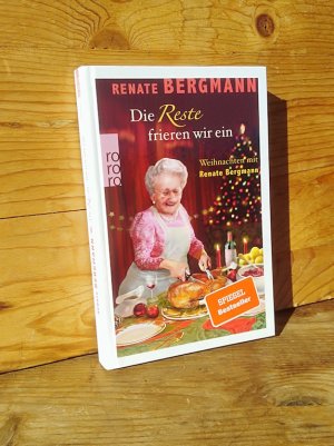 gebrauchtes Buch – Renate Bergmann – Die Reste frieren wir ein. Weihnachten mit Renate Bergmann