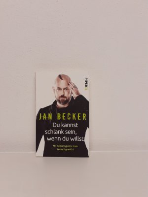 gebrauchtes Buch – Jan Becker – Du kannst schlank sein, wenn du willst - Mit Selbsthypnose zum Wunschgewicht | Endlich abnehmen ohne Diät