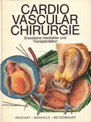 CARDIO VASCULAR CHIRURGIE - Erworbene Herzfehler und Transplantation