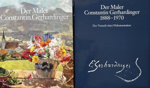 Der Maler Constantin Gerhardinger 1888 - 1970