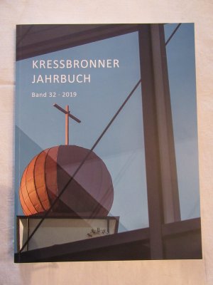 gebrauchtes Buch – Gemeinde Kressbronn Redaktion Dr – Kressbronner Jahrbuch 2019 Band 32 Beiträge aus Geschichte und Gegenwart