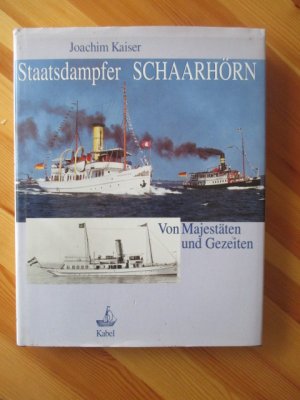 gebrauchtes Buch – Joachim Kaiser – Staatsdampfer "Schaarhörn"