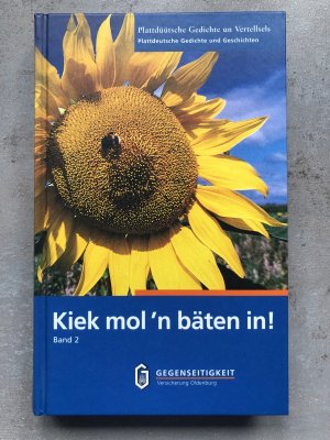 Kiek mol'n bäten in! Plattdeutsche Gedichte und Geschichten - Band 2