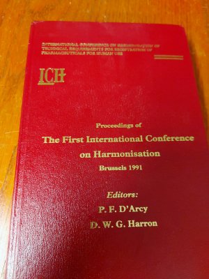 Proceedings of The First International Conference on Harmonisation Brussels 1991. International Conference on Harmonisation of technical requirements […]