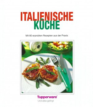 gebrauchtes Buch – Beate Müller, Tupperware Deutschland – Tupperware - Italienische Küche