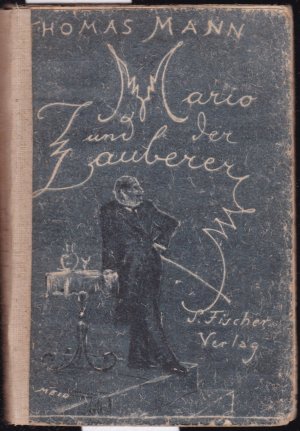 Mario und der Zauberer. Ein tragisches Reiseerlebnis. Einband, Vorsatz und 13 Textbilder von Hans Meid.