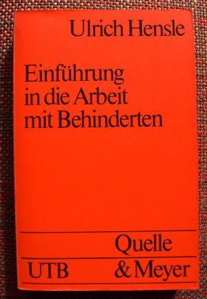 gebrauchtes Buch – Ulrich Hensle – Einführung in die Arbeit mit Behinderten.