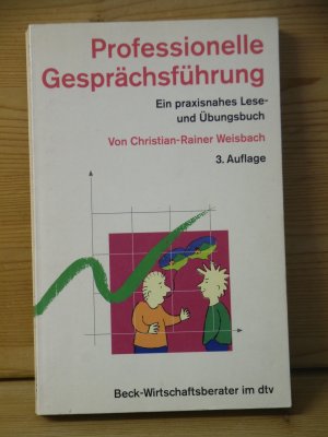 gebrauchtes Buch – Weisbach, Christian-Rainer; Sonne-Neubacher – "Professionelle Gesprächsführung - Ein praxisnahes Lese- und Übungsbuch"