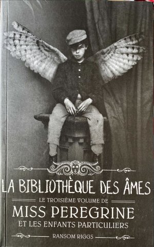 Miss Peregrine et les enfants particuliers. Tome 3