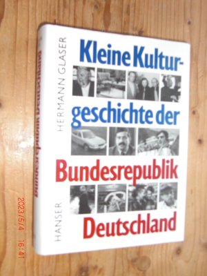 gebrauchtes Buch – Hermann Glaser – Kleine Kulturgeschichte der Bundesrepublik Deutschland