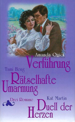 Verführung | Rätselhafte Umarmung | Duell der Herzen