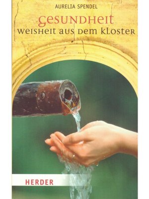 gebrauchtes Buch – OP. Dr. theol – Gesundheit Weisheit aus dem Kloster