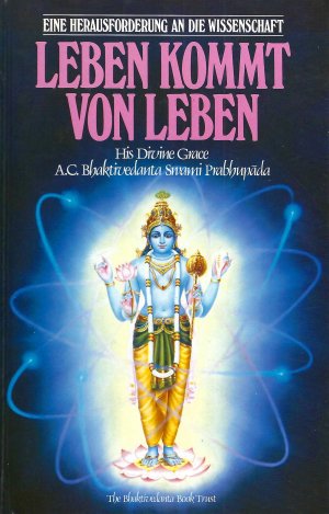 gebrauchtes Buch – A. C. Bhaktivedanta Swami Prabhupāda – Leben kommt von Leben - Eine Herausforderung an die Wissenschaft