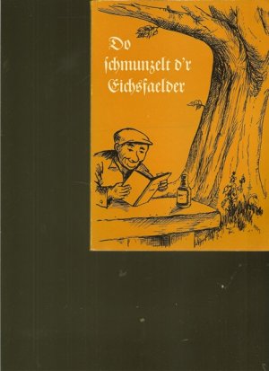 gebrauchtes Buch – Eichsfeld - Dr. Helmut Godehardt – Do schmunzelt d`r Eichsfaelder. Ausgewählt, zusammengestellt und eingeleitet von Dr. helmut Godehardt.