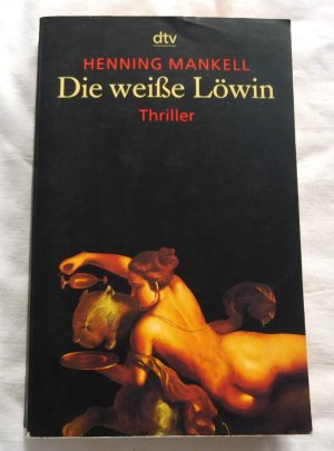 gebrauchtes Buch – Henning Mankell – Die weisse Löwin