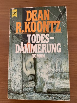 gebrauchtes Buch – Koontz, Dean R – Todesdämmerung