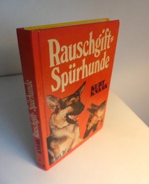 Rauschgift-Spürhunde.