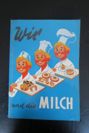 Wir und die Milch