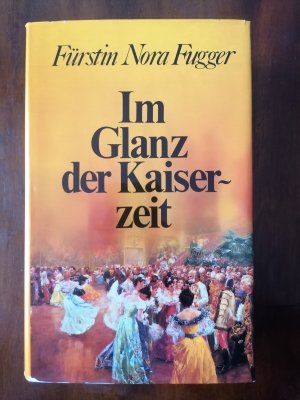 Im Glanz der Kaiserzeit.