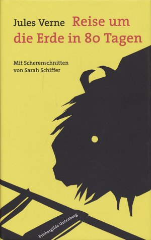 gebrauchtes Buch – Jules Verne – Reise um die Erde in 80 Tagen., Mit Scherenschnitten von Sarah Schiffer. [VZA, mit einer Original-Grafik].