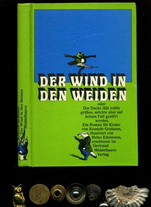 Der Wind in den Weiden. Deutsch von Harry Rowohlt. Illustriert von Heinz Edelmann.