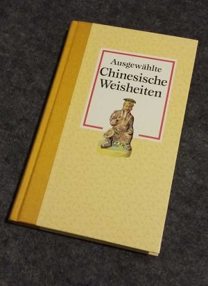 Ausgewählte Chinesische Weisheiten