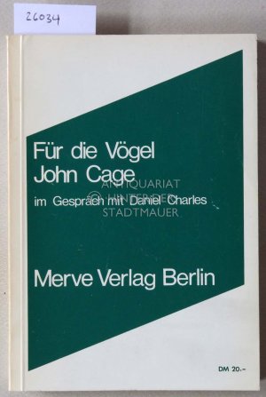 Für die Vögel. Gespräche mit Daniel Charles. (ISBN 3937948082)