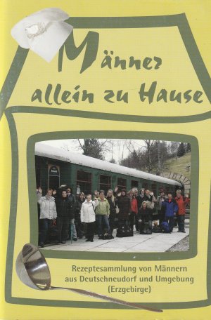 gebrauchtes Buch – U. Uhlemann – Männer allein zu Hause. Rezeptesammlung von Männern aus Deutschneudorf und Umgebung (Erzgebirge). Rezepte Sammlung