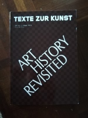 gebrauchtes Buch – Texte zur Kunst Heft 85 umArt History Revisited