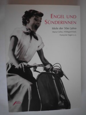 Engel und Sünderinnen - Idole der 50er Jahre