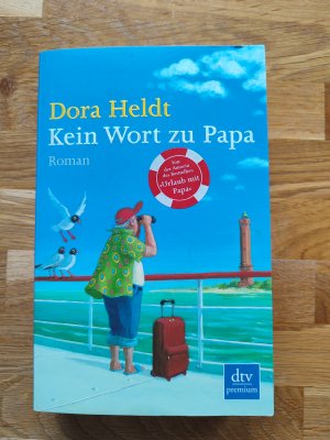 gebrauchtes Buch – Dora Heldt – Kein Wort zu Papa