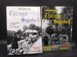 Thüringer Sagenbuch. Gesamtausgabe, Bd. 1 UND Bd. 2 (Nach dem Bechstein-Original von 1858 in zwei Bänden)