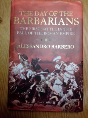 gebrauchtes Buch – Alessandro Barbero – The Day of the Barbarians