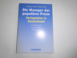 Die Manager der populären Presse. Verlagsleiter in Deutschland