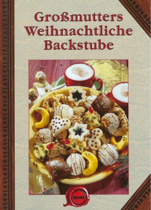 Großmutters Weihnachtliche Backstube