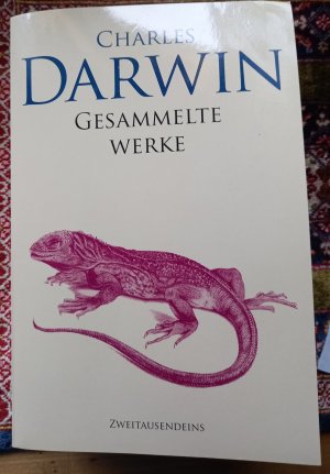 gebrauchtes Buch – Charles Darwin – Gesammelte Werke - Reise eines Naturforschers um die Welt, Über die Entstehung der Arten durch natürliche Zuchtwahl oder die Erhaltung der begünstigten Rassen im Kampfe ums Dasein, Die Abstammung des Menschen, Der Ausdruck der Gemütsbewegungen bei dem Men