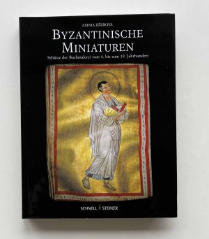 gebrauchtes Buch – Axinia Dzurova – Byzantinische Miniaturen, Schätze der Buchmalerei vom 4. bis zum 19.Jahrhundert