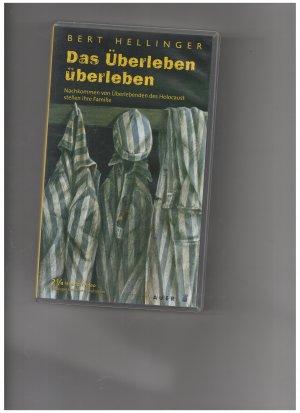 gebrauchter Film – Bert Hellinger – Das Überleben überleben. Nachkommen von Überlebenden des Holocaust stellen ihre Familie