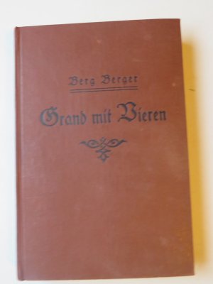 Grand mit Vieren. Kriminal-Roman